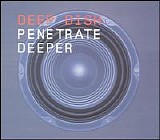 Various artists - Deep Dish Artists: Penetrate Deeper