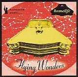 Homelife - Flying Wonders
