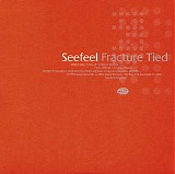 Seefeel - Fracture / Tied
