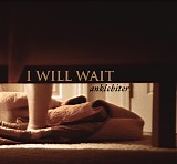 Anklebiter - I Will Wait