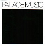Palace Music - Lost Blues And Other Songs
