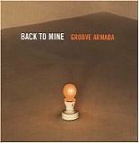Various artists - Back To Mine - Groove Armada