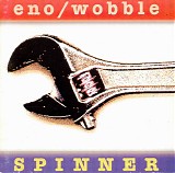Brian Eno, Jah Wobble - Spinner
