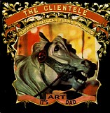 Clientele, The - It's Art Dad