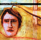 Frog Eyes - The Golden River