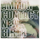 Ammoncontact - New Birth