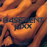 Basement Jaxx - Remedy