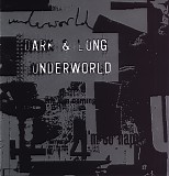 Underworld - Dark & Long