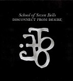 School Of Seven Bells - Disconnect From Desire