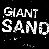 Giant Sand - Is All Over the Map