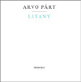Arvo PÃ¤rt, TÃµnu Kaljuste, Saulius Sondeckis, Hilliard Ensemble, Estonian Philh - PÃ¤rt: Litany