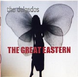 The Delgados - The Great Eastern