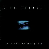 King Crimson - The ConstruKction Of Light