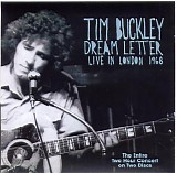 Tim Buckley - Dream Letter Live In London 1968 Disk 1
