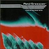 Red Snapper - Making Bones