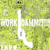 E.N.O.N. (Either Now Or Never) - Work DAMMIT!