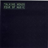 Talking Heads - Fear of Music