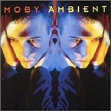 Moby - Ambient