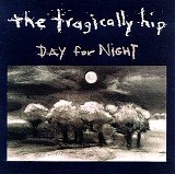 The Tragically Hip - Day for Night