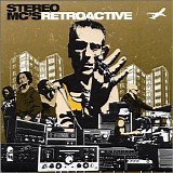 Stereo Mc's - Retroactive