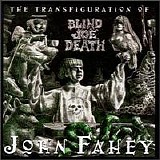 John Fahey - The Transfiguration of Blind Joe Death