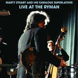 Marty Stuart and his Fabulous Superlatives - Live at the Ryman