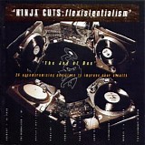 Various artists - 'Ninja Cuts: Flexistentialism' - CD 1