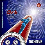 The Orb - Toxygene