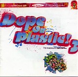 Various artists - Dope On Plastic! 3