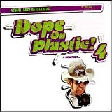 Various artists - Dope On Plastic! 4