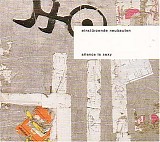 EinstÃ¼rzende Neubauten - Silence Is Sexy