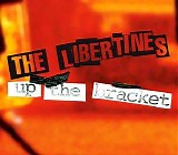 The Libertines - Up the Bracket
