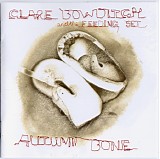 Clare Bowditch and the Feeding Set - Autumn Bone