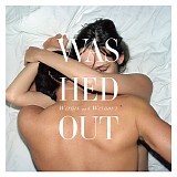 Washed Out - Within And Without