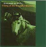 Eyeless In Gaza - Song Of The Beautiful Wanton