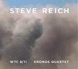 Steve Reich & Kronos Quartet - WTC 9/11