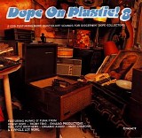 Various artists - Dope On Plastic! 8