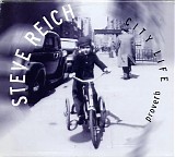 Steve Reich - City Life