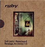 Ruby - Salt peter Remixed Revenge, the sweetest fruit