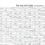 Sea And Cake, The - Two Gentlemen