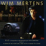 Wim Mertens - Man of No Fortune & With a Name to Come