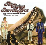 Flying Burrito Brothers - Gilded Palace of Sin / Burrito Deluxe