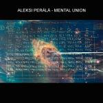 Aleksi PerÃ¤lÃ¤ - Mental Union