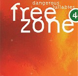 Various artists - Freezone 4 - Dangerous Lullabies