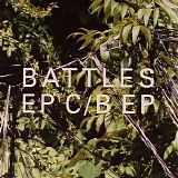 Battles - EP C / B EP