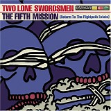 Two Lone Swordsmen - Fifth Mission (Return to Flightpath