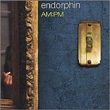 Endorphin - AM:PM - AM