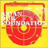 Asian Dub Foundation - Community Music