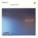Nostalgia 77 - Songs for My Funeral