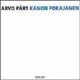 Arvo PÃ¤rt, TÃµnu Kaljuste, Estonian Philharmonic Chamber Choir - PÃ¤rt: Kanon pokajanen